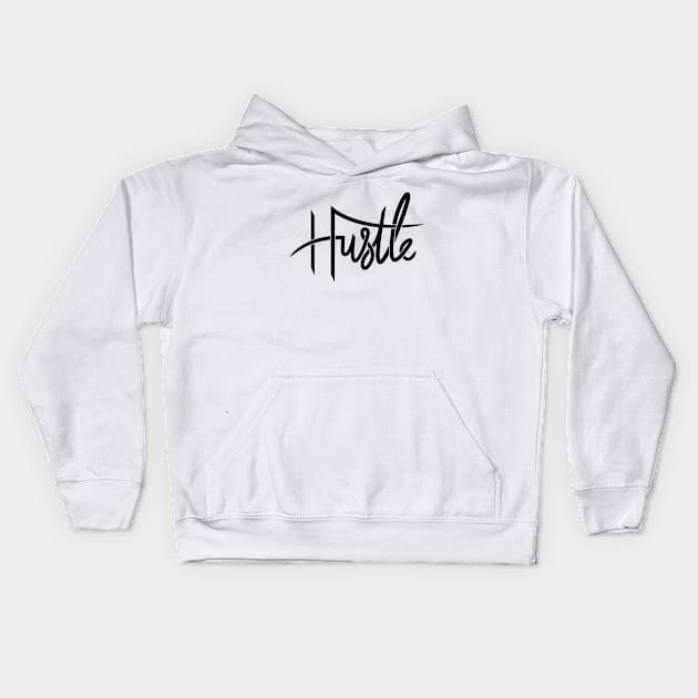 Hustle Kids Hoodie by Woah_Jonny